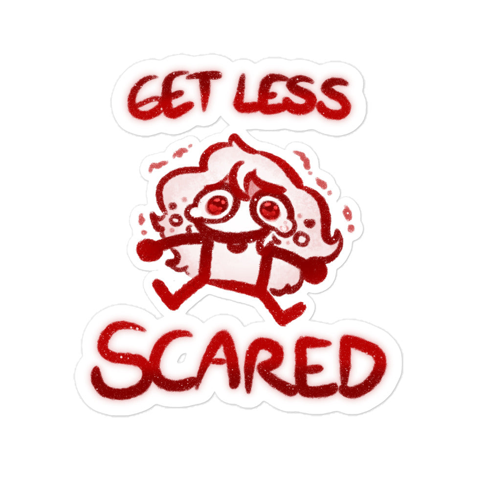 "Get Less Scared" Sticker