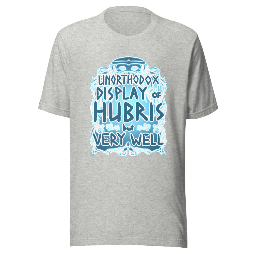 Unisex Hubris Shirt