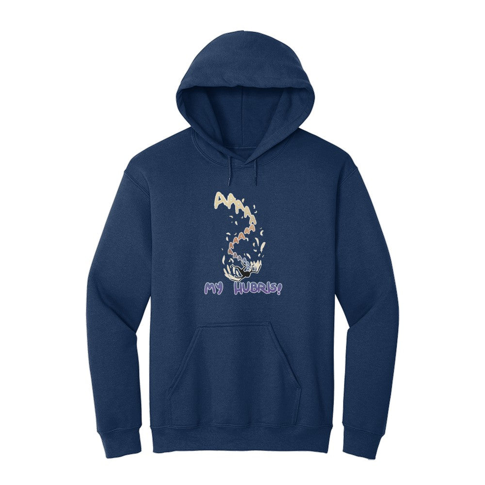 My Hubris Hoodie