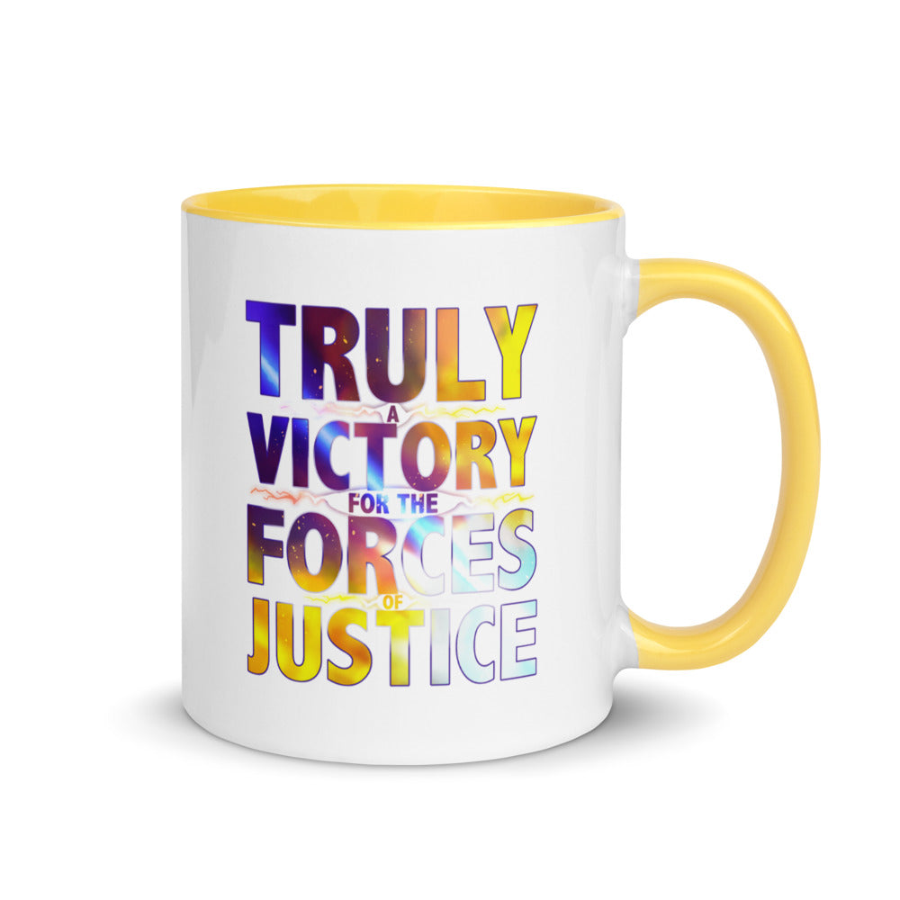 TRULY A VICTORY FOR THE FORCES OF JUSTICE Accent Mug