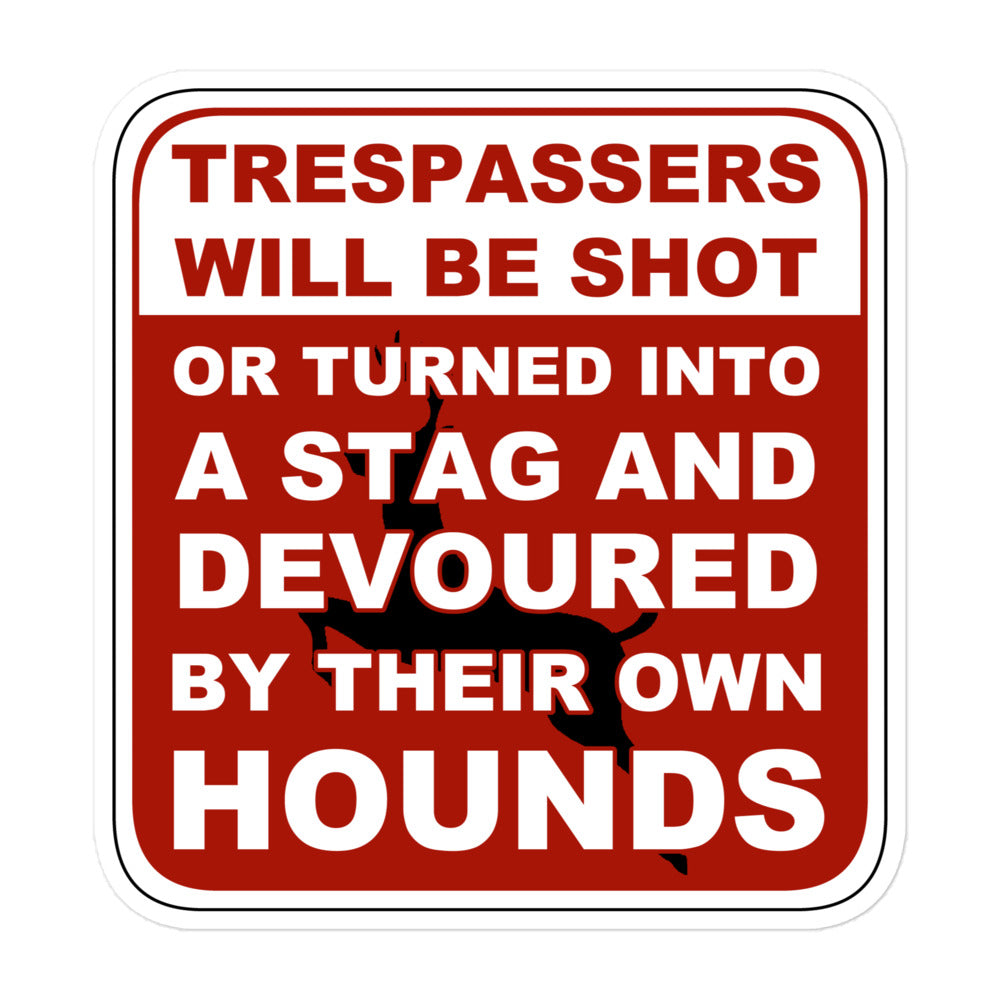 Trespassers Sticker