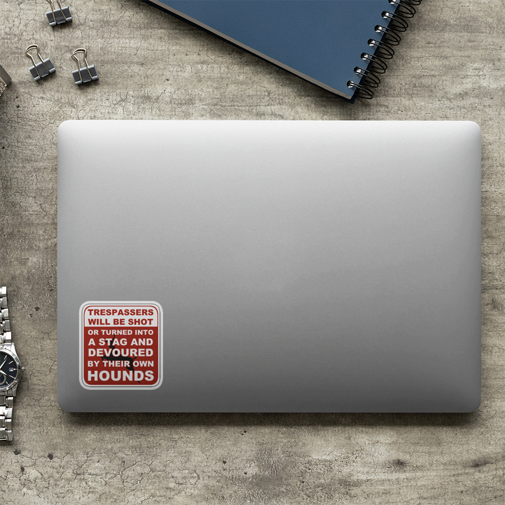 Trespassers Sticker