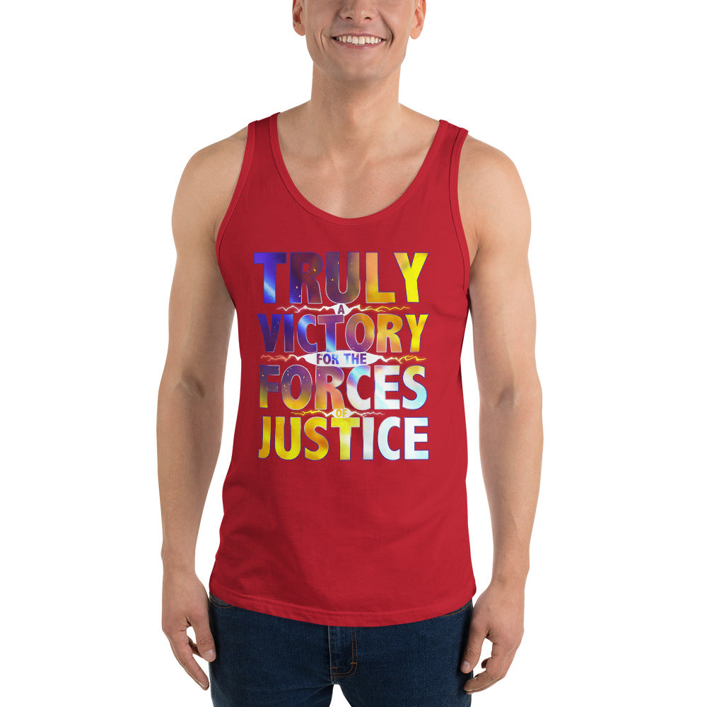 UNISEX TRULY A VICTORY FOR THE FORCES OF JUSTICE TANK TOP