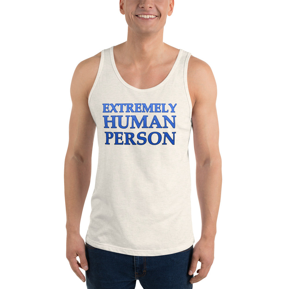 Unisex Extremely Human Person Tank top