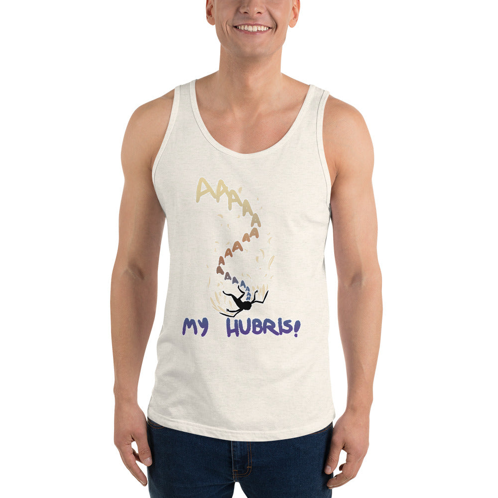 Unisex My Hubris Tank top