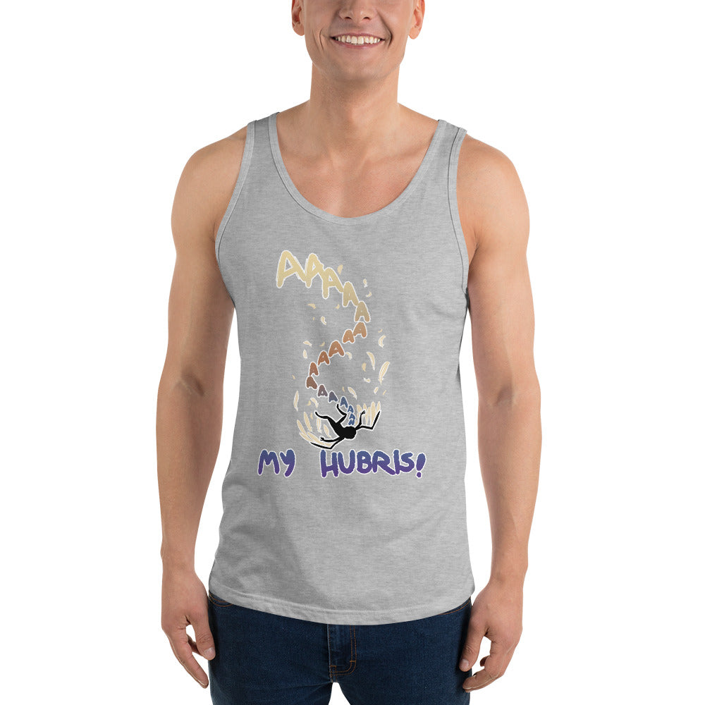 Unisex My Hubris Tank top