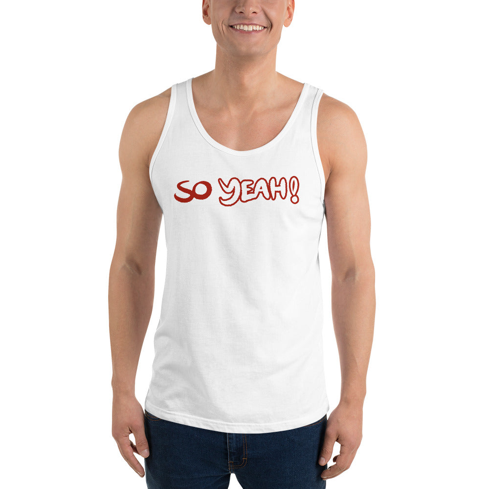 Unisex So Yeah! Tank top
