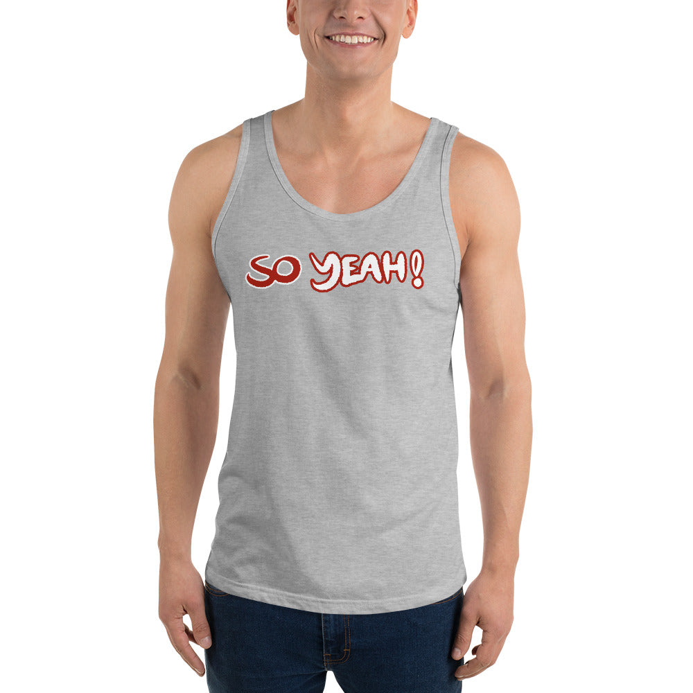 Unisex So Yeah! Tank top