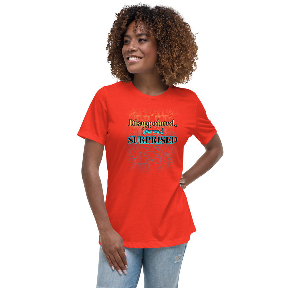 Women's Disappointed But Not Surprised Shirt