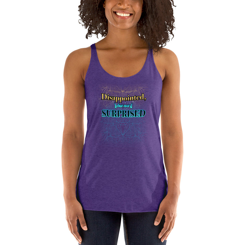 Women's Disappointed But Not Surprised Tank top