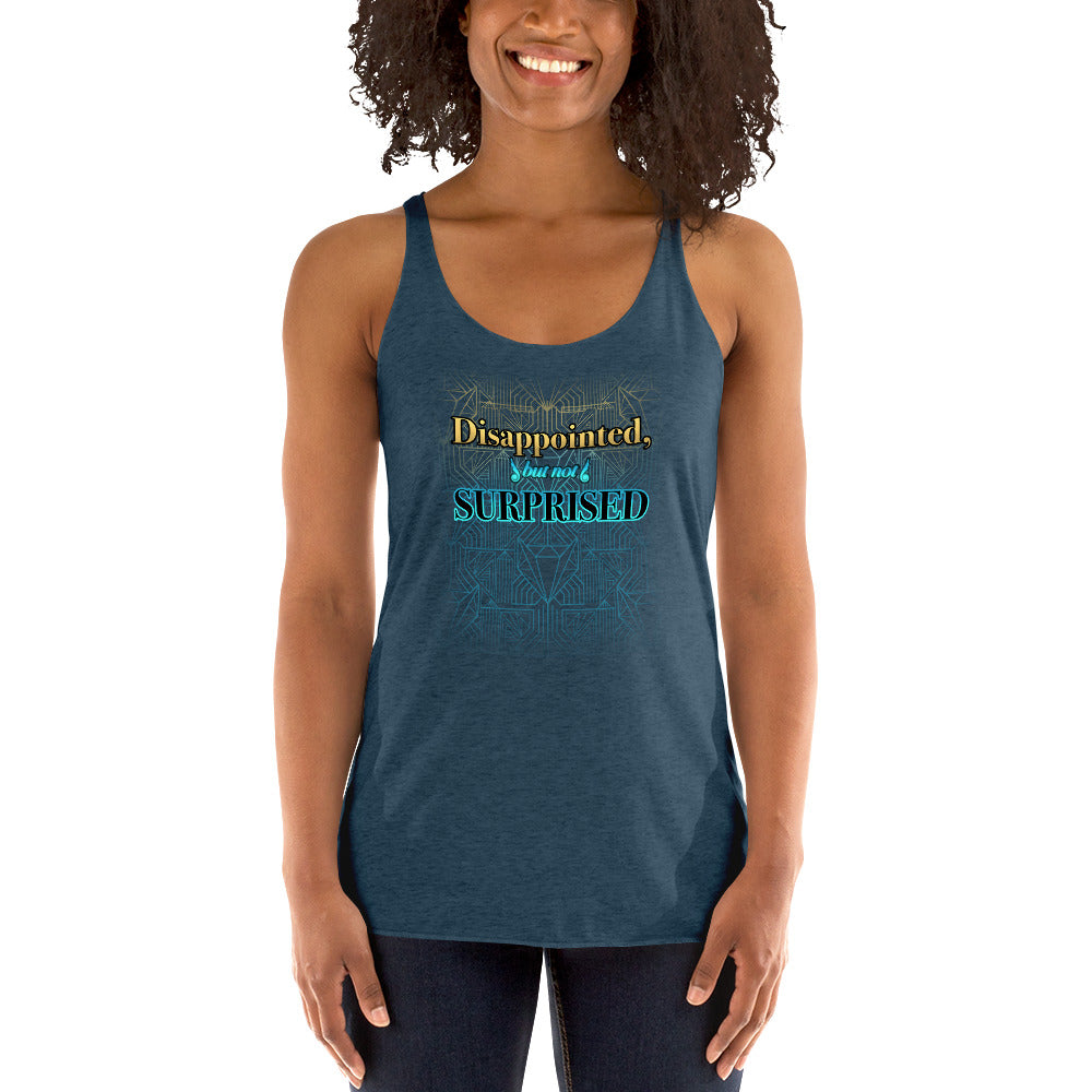 Women's Disappointed But Not Surprised Tank top