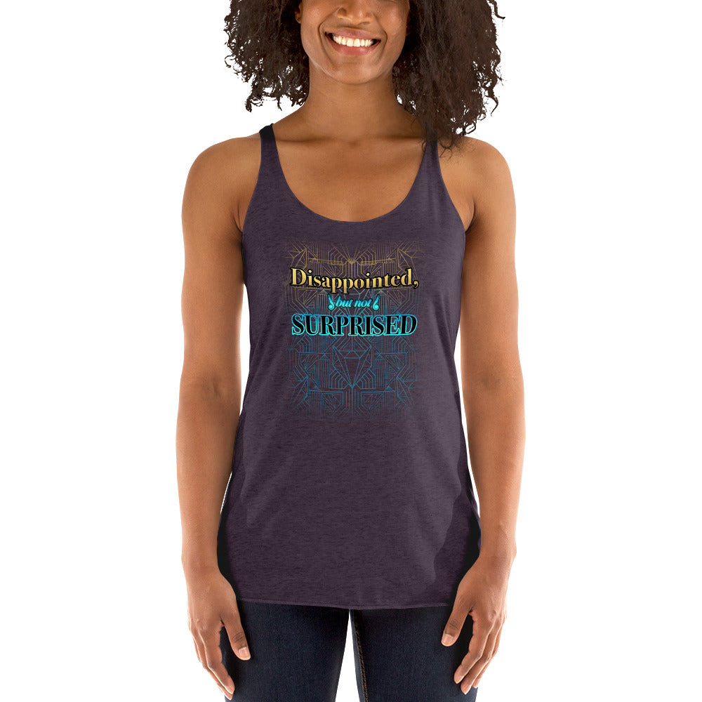 Women's Disappointed But Not Surprised Tank top