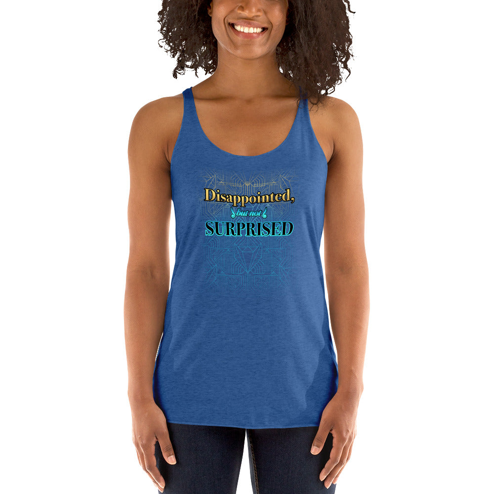 Women's Disappointed But Not Surprised Tank top
