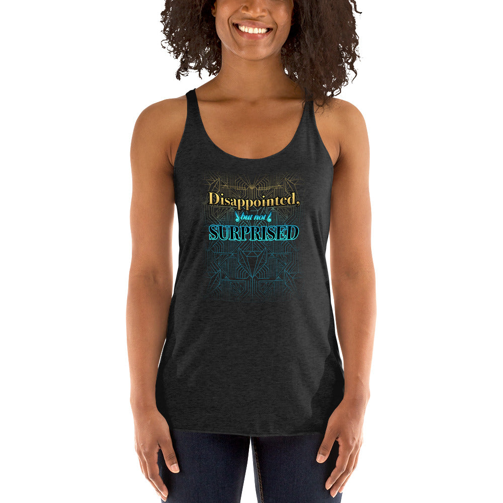Women's Disappointed But Not Surprised Tank top