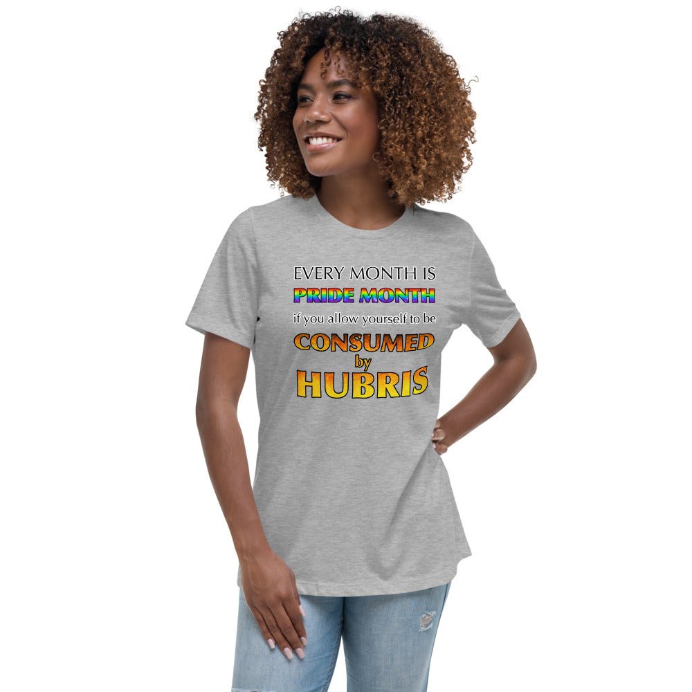 Women's Every Month Is Pride Month Shirt