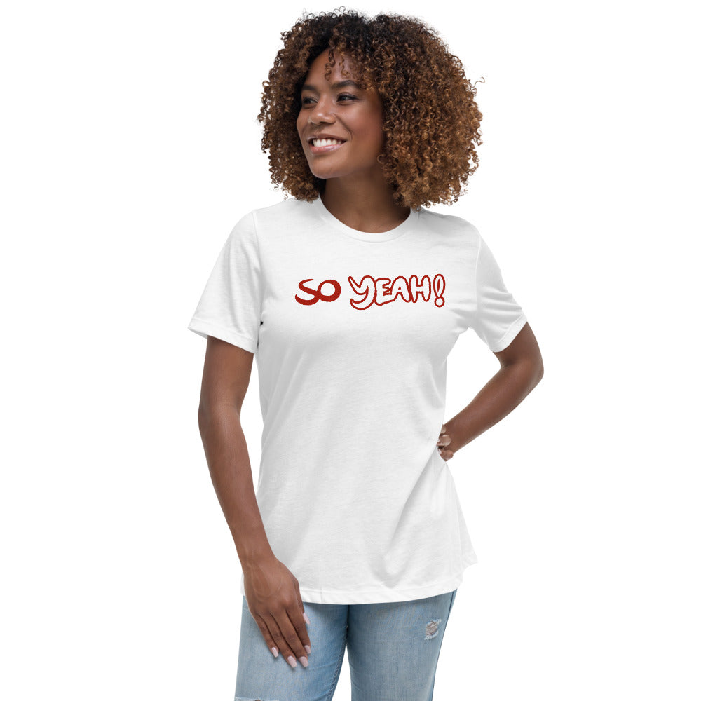 Women's So Yeah! Shirt