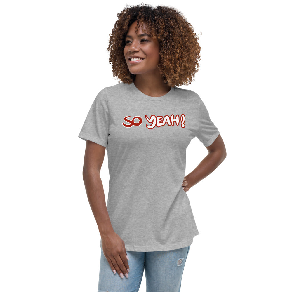 Women's So Yeah! Shirt