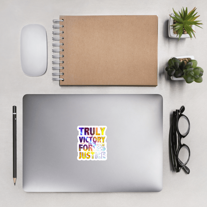 TRULY A VICTORY FOR THE FORCES OF JUSTICE STICKER