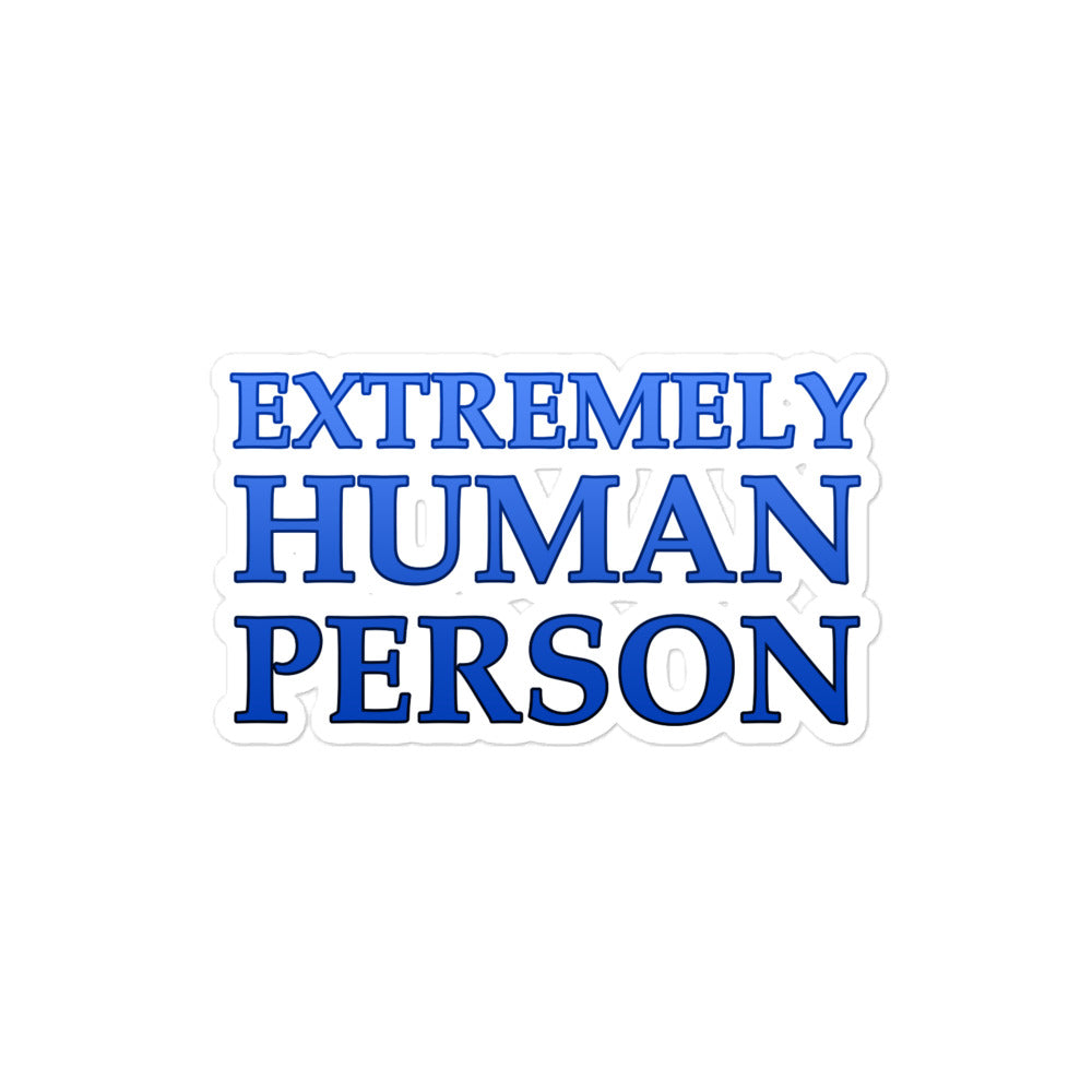 Extremely Human Person Sticker