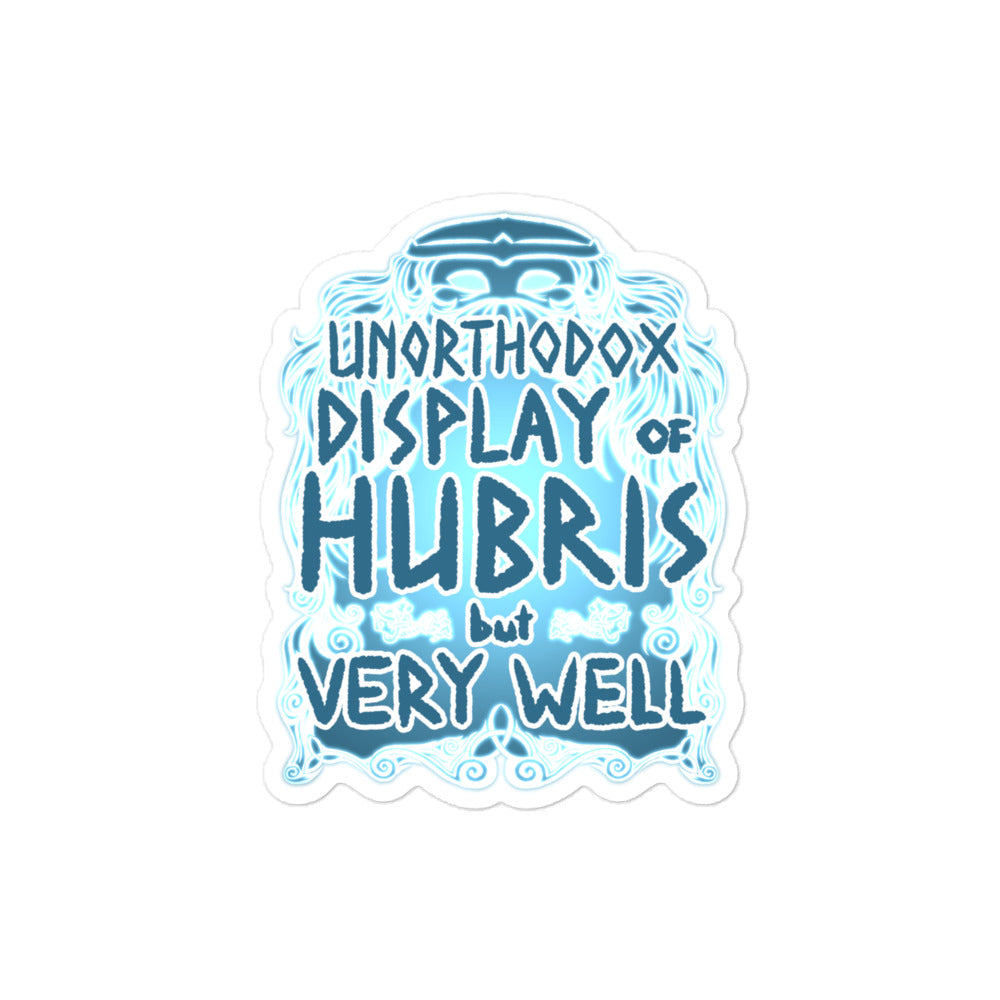 Hubris Sticker