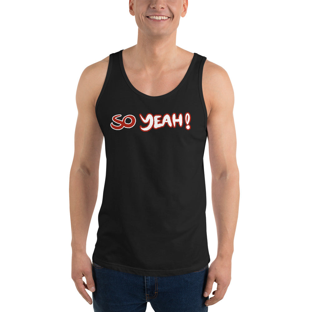 Unisex So Yeah! Tank top