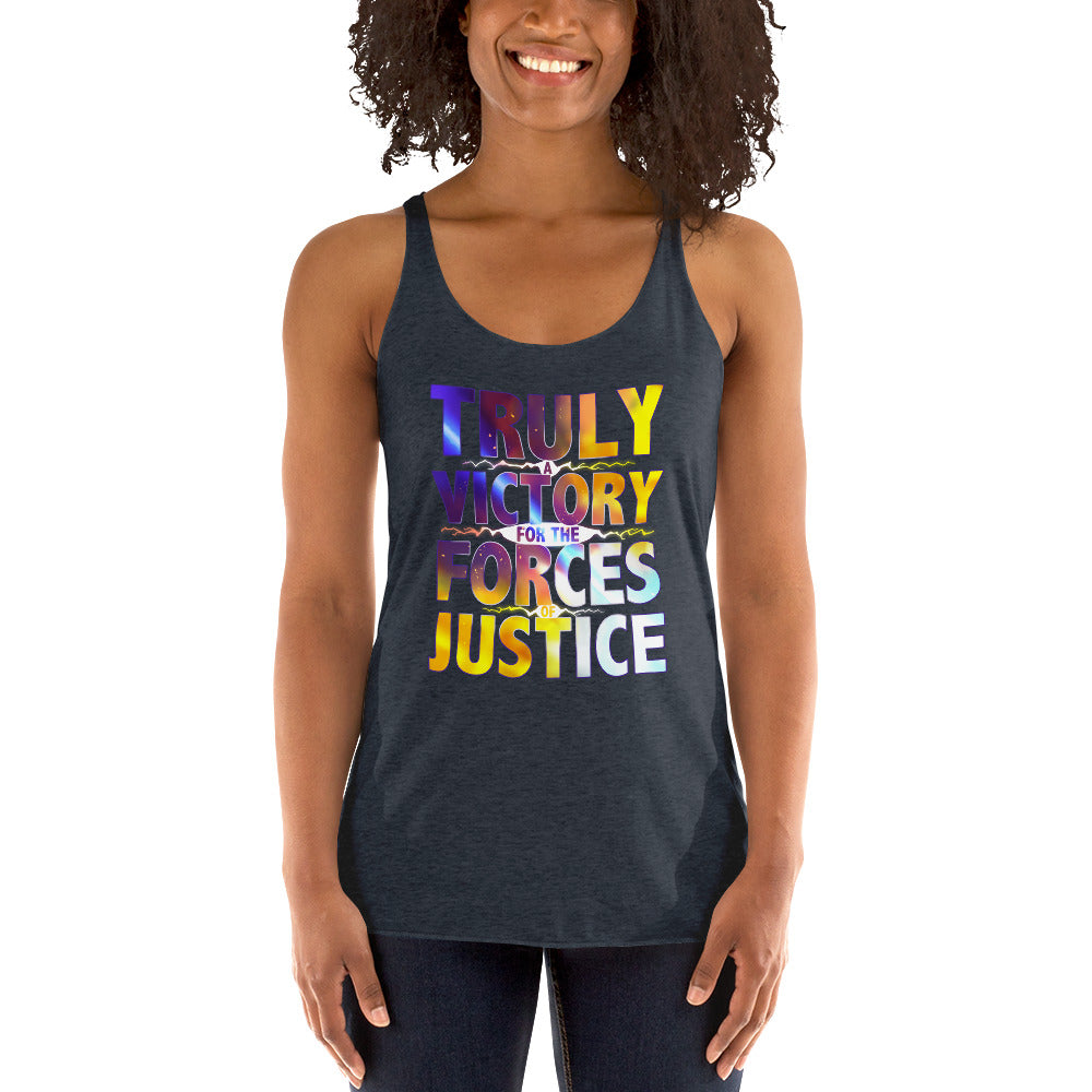 WOMEN'S TRULY A VICTORY FOR THE FORCES OF JUSTICE TANK TOP	 UNISEX TRULY A VICTORY FOR THE FORCES OF JUSTICE TANK TOP