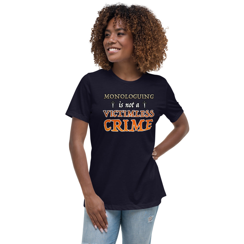 Women's Monologuing Is Not A Victimless Crime Shirt