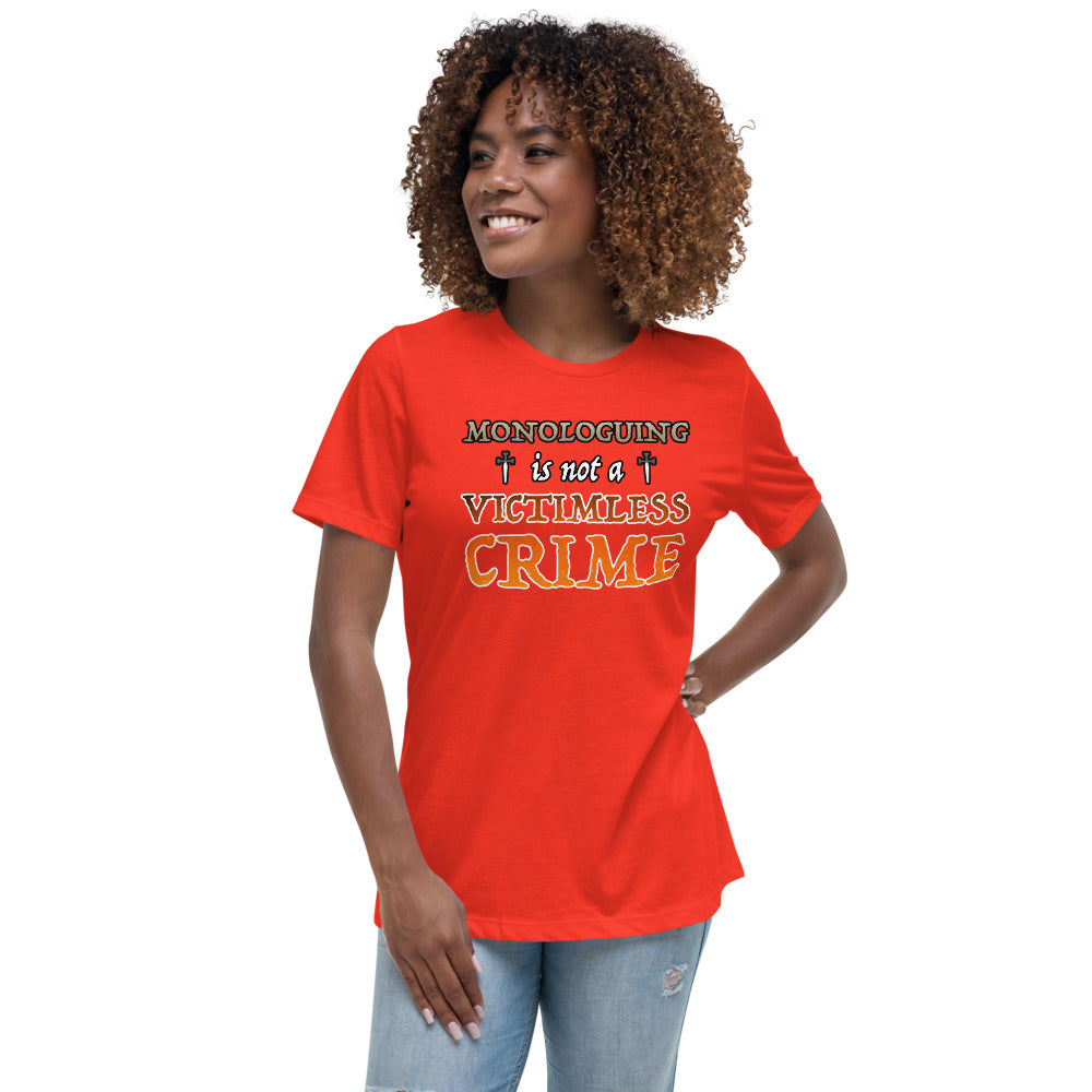 Women's Monologuing Is Not A Victimless Crime Shirt